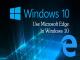 Cách Sử Dụng Microsoft Edge Trên Windows 10 Hiệu Quả Nhất